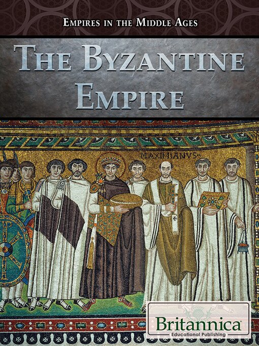 Title details for The Byzantine Empire by Carolyn DeCarlo - Available